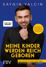 Meine Kinder werden reich geboren Cover des Buches Meine Kinder werden reich geboren (ISBN: 9783959726900)