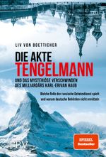 Die Akte Tengelmann und das mysteriöse Verschwinden des Milliardärs Karl-Erivan Haub Cover des Buches Die Akte Tengelmann und das mysteriöse Verschwinden des Milliardärs Karl-Erivan Haub (ISBN: 9783959727051)