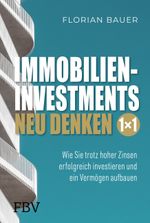 Immobilieninvestments neu denken – Das 1×1 Cover des Buches Immobilieninvestments neu denken – Das 1×1 (ISBN: 9783959727372)