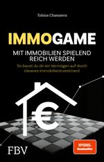 Immogame - mit Immobilien spielend reich werden Cover des Buches Immogame - mit Immobilien spielend reich werden (ISBN: 9783959727952)