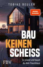 Bau keinen Scheiß Cover des Buches Bau keinen Scheiß (ISBN: 9783959727969)