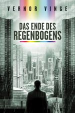 Das Ende des Regenbogens Cover des Buches Das Ende des Regenbogens (ISBN: 9783959811446)