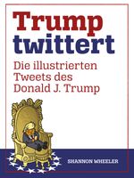 Trump twittert Cover des Buches Trump twittert (ISBN: 9783959816267)