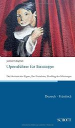 Opernführer für Einsteiger: Deutsch-Fränkisch Cover des Buches Opernführer für Einsteiger: Deutsch-Fränkisch (ISBN: 9783959835992)