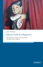 Opera Guide for Beginners Cover des Buches Opera Guide for Beginners (ISBN: 9783959836012)