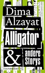 Alligator und andere Storys Cover des Buches Alligator und andere Storys (ISBN: 9783959881920)