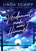 Verdammt nah am Himmel Cover des Buches Verdammt nah am Himmel (ISBN: 9783959912891)