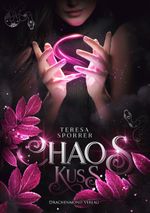 Chaoskuss Cover des Buches Chaoskuss (ISBN: 9783959914086)