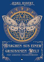 Märchen aus einer grausamen Welt Cover des Buches Märchen aus einer grausamen Welt (ISBN: 9783959960830)
