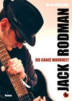 Jack Rodman - Die ganze Wahrheit Cover des Buches Jack Rodman - Die ganze Wahrheit (ISBN: 9783959961448)