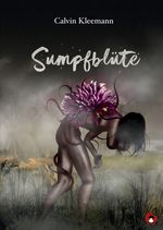 Sumpfblüte Cover des Buches Sumpfblüte (ISBN: 9783959961578)