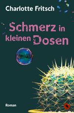Schmerz in kleinen Dosen Cover des Buches Schmerz in kleinen Dosen (ISBN: 9783959962575)