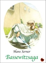 Bassewitzsaga Cover des Buches Bassewitzsaga (ISBN: 9783959963107)