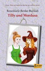 Tilly und Mordusa Cover des Buches Tilly und Mordusa (ISBN: 9783959990059)