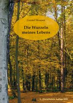Die Wurzeln meines Lebens Cover des Buches Die Wurzeln meines Lebens (ISBN: 9783960040675)