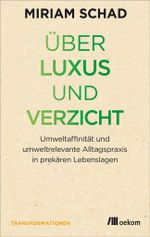 Über Luxus und Verzicht Cover des Buches Über Luxus und Verzicht (ISBN: 9783960060291)