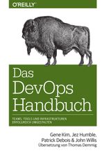 Das DevOps-Handbuch: Teams, Tools und Infrastrukturen erfolgreich umgestalten (Das Handbuch) Cover des Buches Das DevOps-Handbuch: Teams, Tools und Infrastrukturen erfolgreich umgestalten (Das Handbuch) (ISBN: 9783960090472)