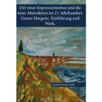 Der neue Impressionismus und die neue Abstraktion im 21. Jahrhundert. Cover des Buches Der neue Impressionismus und die neue Abstraktion im 21. Jahrhundert. (ISBN: 9783960143260)