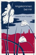 Angekommen bei mir Cover des Buches Angekommen bei mir (ISBN: 9783960149835)