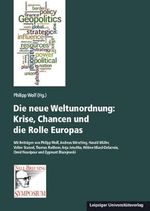 Die neue Weltunordnung: Krise, Chancen und die Rolle Europas Cover des Buches Die neue Weltunordnung: Krise, Chancen und die Rolle Europas (ISBN: 9783960231936)