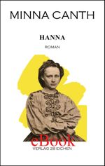Minna Canth: Ausgewählte Werke / Hanna Cover des Buches Minna Canth: Ausgewählte Werke / Hanna (ISBN: 9783960270447)