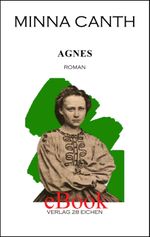 Minna Canth: Ausgewählte Werke / Agnes Cover des Buches Minna Canth: Ausgewählte Werke / Agnes (ISBN: 9783960270478)