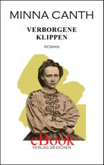 Minna Canth: Ausgewählte Werke / Verborgene Klippen Cover des Buches Minna Canth: Ausgewählte Werke / Verborgene Klippen (ISBN: 9783960270485)