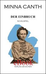 Minna Canth: Ausgewählte Werke / Der Einbruch Cover des Buches Minna Canth: Ausgewählte Werke / Der Einbruch (ISBN: 9783960270492)