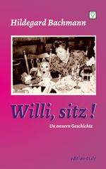 Willi, sitz! Cover des Buches Willi, sitz! (ISBN: 9783960310075)
