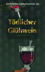 Tödlicher Glühwein Cover des Buches Tödlicher Glühwein (ISBN: 9783960310372)