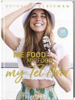 ME FOOD, MY FOOD, MY TEL AVIV Cover des Buches ME FOOD, MY FOOD, MY TEL AVIV (ISBN: 9783960331087)