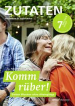 Fastenaktion 2024: Komm rüber! 7 Wochen ohne Alleingänge. Zutaten Themenheft Cover des Buches Fastenaktion 2024: Komm rüber! 7 Wochen ohne Alleingänge. Zutaten Themenheft (ISBN: 9783960383680)
