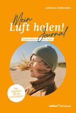 Mein »Luft holen!«- Journal Cover des Buches Mein »Luft holen!«- Journal (ISBN: 9783960383963)