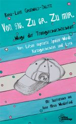 Von sie. Zu er. Zu mir. Cover des Buches Von sie. Zu er. Zu mir. (ISBN: 9783960421221)