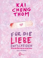 Für die Liebe entscheiden Cover des Buches Für die Liebe entscheiden (ISBN: 9783960421702)