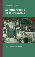 Sommerabend in Worpswede Cover des Buches Sommerabend in Worpswede (ISBN: 9783960451389)