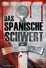 Das Spanische Schwert Cover des Buches Das Spanische Schwert (ISBN: 9783960501473)