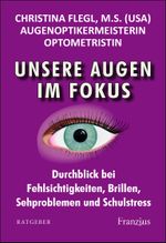 Unsere Augen im Fokus Cover des Buches Unsere Augen im Fokus (ISBN: 9783960502494)