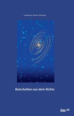 Botschaften aus dem Nichts Cover des Buches Botschaften aus dem Nichts (ISBN: 9783960512875)