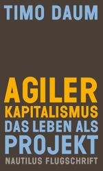 Agiler Kapitalismus Cover des Buches Agiler Kapitalismus (ISBN: 9783960542421)