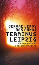 Terminus Leipzig Cover des Buches Terminus Leipzig (ISBN: 9783960542827)