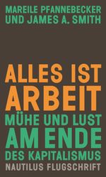 Alles ist Arbeit Cover des Buches Alles ist Arbeit (ISBN: 9783960542902)