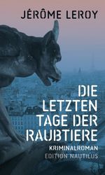 Die letzten Tage der Raubtiere Cover des Buches Die letzten Tage der Raubtiere (ISBN: 9783960543138)