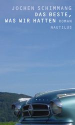 Das Beste, was wir hatten Cover des Buches Das Beste, was wir hatten (ISBN: 9783960543565)