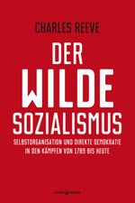 Der wilde Sozialismus Cover des Buches Der wilde Sozialismus (ISBN: 9783960544333)
