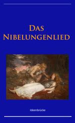 Das Nibelungenlied Cover des Buches Das Nibelungenlied (ISBN: 9783960553991)