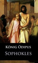 König Ödipus Cover des Buches König Ödipus (ISBN: 9783960557227)