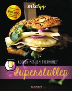 mixtipp Superstullen Cover des Buches mixtipp Superstullen (ISBN: 9783960584681)