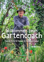 Willkommen beim Gartencoach Cover des Buches Willkommen beim Gartencoach (ISBN: 9783960584711)