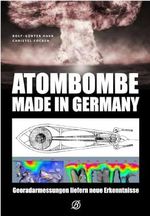 Atombombe - Made in Germany: Georadarmessungen liefern neue Erkenntnisse Cover des Buches Atombombe - Made in Germany: Georadarmessungen liefern neue Erkenntnisse (ISBN: 9783960589914)